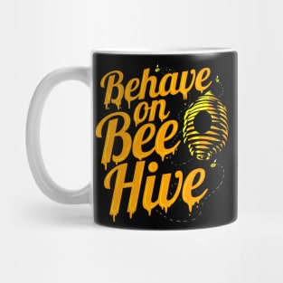 Behave on Bee Hive, The Beekeeper Honey Bee Mug